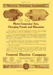 1913 1 2 GENERAL ELECTRIC Equipment Battery Charging Equipment Motor-Generator Sets, Charging Panels General Electric Company Schenectady, New York MOTOR AGE January 2, 1912 8.25″x12″ page 99