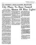 1978 8 30 GOT PROPERTY FROM ECCENTRIC MILLIONAIRE City Plans To Raze ‘House Of Blue Lights’ By Susan M. Anderson THE INDIANAPOLIS STAR Wednesday August 30, 1978 page 6