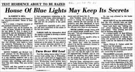 1978 10 26 TEST RESIDENCE ABOUT TO BE RAZED House of Blue Lights May Keep Its Secrets By Robert N. Bell THE INDIANAPOLIS STAR October 26, 1978 page 1