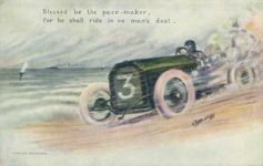 1910 ca. Blessed be the pace-maker, for he shall ride in no man’s dust.  By L. F. Hess postcard front