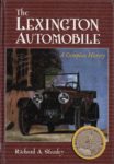 The LEXINGTON AUTOMOBILE A Complete History Richard A. Stanley McFarland & Co., Pub. 7.25″×10.25″ Front cover