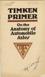 1912 TIMKEN PRIMER On the Anatomy of Automobile Axles 3rd edition Burton Historical Collection Detroit Public Library Front cover