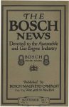1911 11 THE BOSCH NEWS November 1911 Vol. 2 No. 4 Benson Ford Research Center Front cover