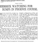 1911 8 27 HERRICK WATCHING FOR BUMPS IN PHOENIX COURSE. Los Angeles Times (1886-1922)