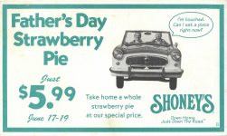 1960 ca. NASH Metropolitan SHONEY’S Fathers Day Strawberry Pie Just 5 99 flyer 7.25″×4.25″