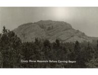 1940 ca. Black Hills, S D Crazy Horse Mountain BEFORE RPPC front