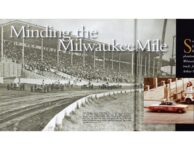 Minding the Milwaukee Mile By Dave Gess article AUTOMOBILE Quarterly No. 4 2009 10.25″×8.25″ page 32