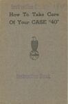 1914 How To Take Care of Your CASE “40” AACA Library Front cover