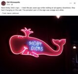1980s ca. Minneapolis, MN Moby Dick’s neon sign FB