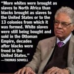 Thomas Sowell White slaves FB