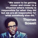 Thomas Sowell nobody respondsible FB